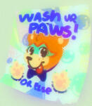 Wash ur paws gang.